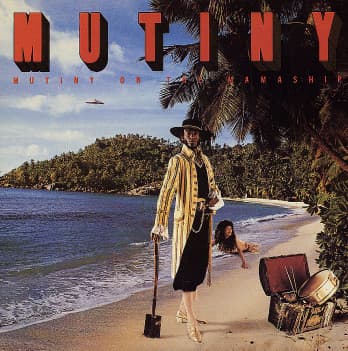 Mutiny – Mutiny On The Mamaship