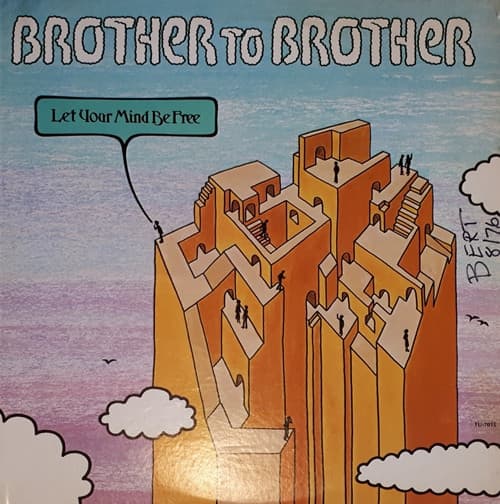 Brother To Brother – Let Your Mind Be Free